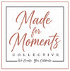Made for Moments Collective - Home