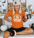 Take Me To The Pumpkin Patch - Apparel