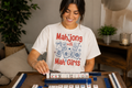 Mahjong With Mah Girls - TShirt