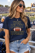 You Play, I Pray - Apparel